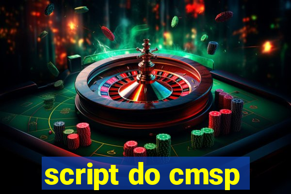 script do cmsp